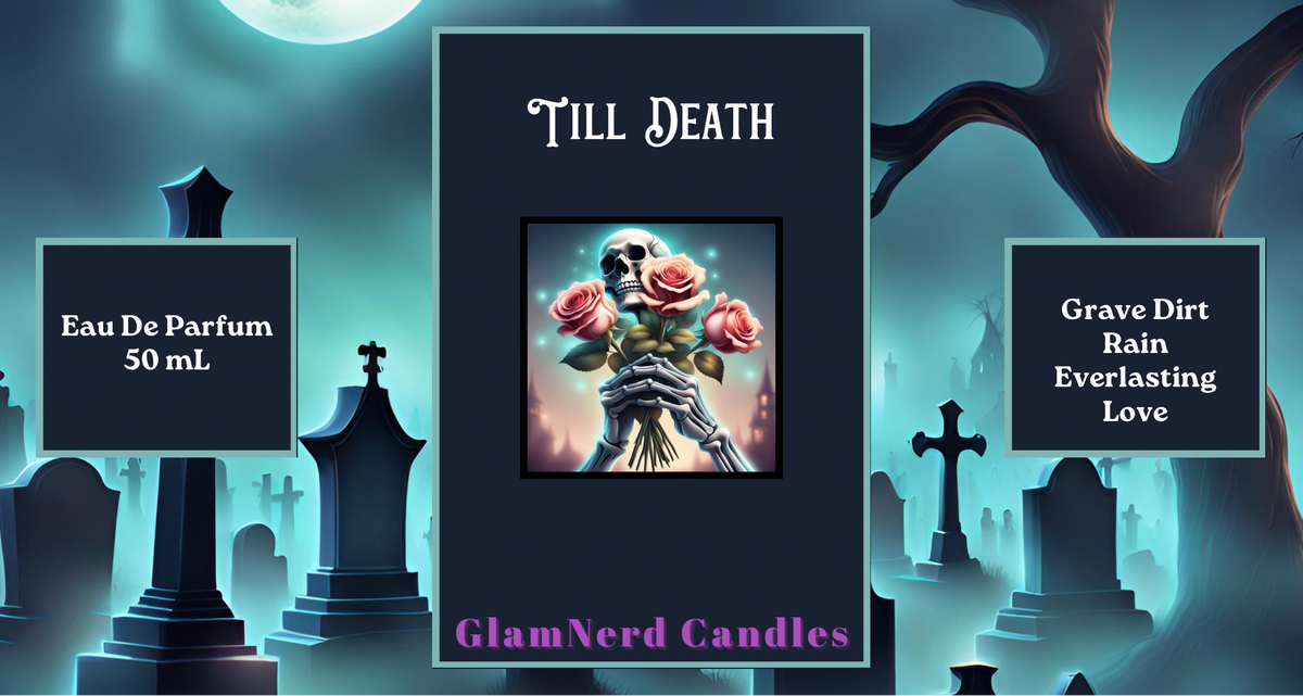 Till Death Perfume